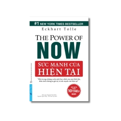 Sức Mạnh Của Hiện Tại ; Eckhart Tolle