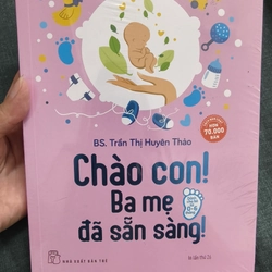 Chào con! Ba mẹ đã sẵn sàng! ( Sách mới nguyên seal) 