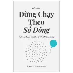 Đừng Chạy Theo Số Đông - Kiên Trần