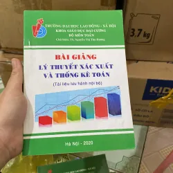 Bài giảng Lý thuyết xác suất và Thống kê toán.