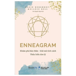 Enneagram - Khám Phá Bản Thân - Giải Mã Tính Cách - Thấu Hiểu Tâm Lý