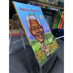 [Sách Cũ SCGR] Nelson Mandela là ai? 2019 mới 80% bẩn bìa nhẹ Pam Pollack và Meg Belviso HPB2206 SÁCH LỊCH SỬ - CHÍNH TRỊ - TRIẾT HỌC