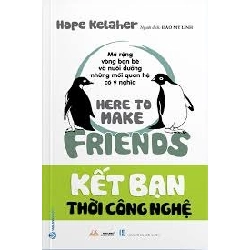 Kết bạn thời công nghệ mới 100% HCM.PO Hope Kelaher Oreka-Blogmeo