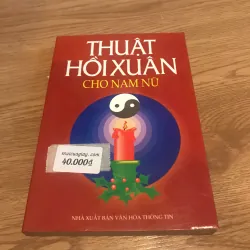 Thuật hồi xuân cho nam nữ - NXB Văn hóa thông tin