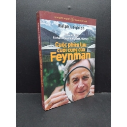 Cuộc phiêu lưu cuối cùng của Feynman Ralph Leighton mới 70% bẩn bìa, ố vàng 2014 HCM.ASB3010