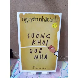 [Sách Cũ SCGR] Sương Khói Quê Nhà - Nguyễn Nhật Ánh VĂN HỌC RUBO2809
