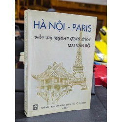 HÀ NỘI PARIS HỒI KÝ NGOẠI GIAO CỦA MAI VĂN BỘ