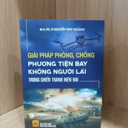 Giải phóng phòng chống phương tiện bay không người lái trong chiến tranh hiện đại 