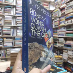Sách: 80 ngày vòng quanh Thế giới - Juyn Véc nơ (A2) 575747
