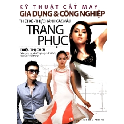 Kỹ thuật cắt may gia dụng và công nghiệp - Triệu Thị Chơi