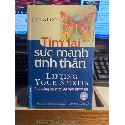 Tìm Lại Sức Mạnh Tinh Thần (Tái Bản)-Tác giả Jan Alcoe-Tâm Lý, Kĩ năng sống- Mới còn seal STB661