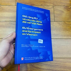 MỞ RỘNG EU VÀ CÁC TÁC ĐỘNG ĐỐI VỚI VIỆT NAM - BÌA CỨNG