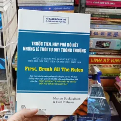Trước tiên, hãy phá bỏ hết những lề thói tư duy thông thường - Marcus Buckingham  796182