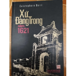 Xứ Đàng Trong - 2014 - 133 trang - LỊCH SỬ - CHÍNH TRỊ - TRIẾT HỌC - ANTQ2011-10