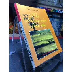 [Sách Cũ SCGR] Khi không còn mùa thu 2008 mới 70% ố bẩn nhẹ Hoàng Kim Yến HPB0906 SÁCH VĂN HỌC