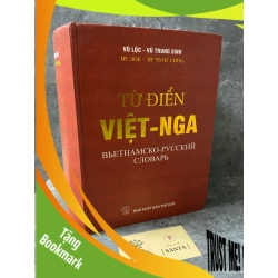 (TẶNG BOOKMARK) Từ điển Việt- Nga (bìa cứng, 2395 trang) chủ biên : Vụ Lộc- Vũ Trung Sinh (sách mới 90%) Sách học ngoại ngữ khác RBK0302