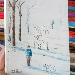 Mạnh Hơn Sợ Hãi- Marc Levy
