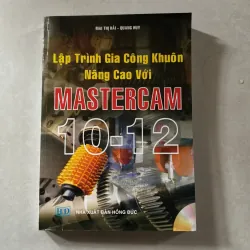 Lập trình gia công khuôn nâng cao với Mastercam 10-12