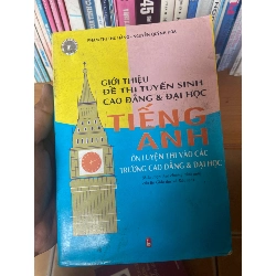 Giới Thiệu Đề Thi Tuyển Sinh Cao Đẳng & Đại Học Tiếng Anh (Ôn Luyện Thi Vào Các Trường Cao Đẳng & Đại Học) - Phạm Thị Thu Hằng, Nguyễn Quỳnh Hoa 2004 Sách tự học tiếng Anh VAVO-AK1T3