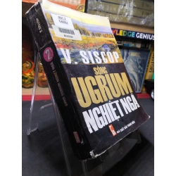 Sông Ugrum Nghiệt Ngã 2 mới 70% ố vàng, bẩn bìa 2001 V. Siscôp HPB0906 SÁCH VĂN HỌC