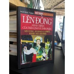 Lên Đồng Hành Trình Của Thần Linh Và Thân Phận - Ngô Đức Thịnh