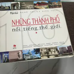 Những thành phố nổi tiếng thế giới - NXB Kim Đồng (Biên soạn) - Nghệ thuật, Kiến trúc