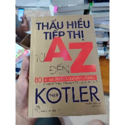 Thấu hiểu tiếp thị từ A đến Z - Philip Kotler