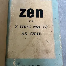 ZEN VÀ Ý THỨC NÓI VỀ ĂN CHAY - THÁI KHẮC LỄ 929169
