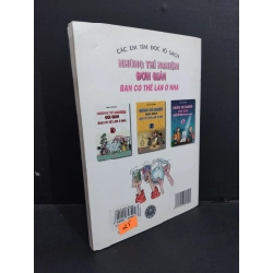 Những thí nghiệm đơn giản bạn có thể làm ở nhà 3 mới 80% bẩn bìa, ố nhẹ, tróc bìa 2007 HCM2811 Tomislav Sencanski KHOA HỌC ĐỜI SỐNG 353679