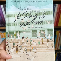 Vẫn Ổn Thôi, Kể Cả Khi Bạn Không Có Ước Mơ 305638