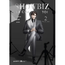 Showbiz Là Của Tôi - Tập 2 - Xuân Đao Hàn