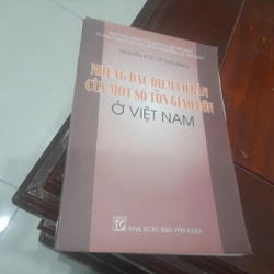 Những đặc điểm cơ bản của MỘT SỐ TÔN GIÁO LỚN ở Việt Nam