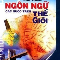 Tìm Hiểu Ngôn Ngữ Các Nước Trên Thế Giới (Chủ biên: Hoàng Trường) 224678