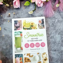 Smoothie Giải Pháp Từ Thiên Nhiên Giúp Giảm Cân, Thải Độc, Phòng Bệnh, Sống Lâu 143470