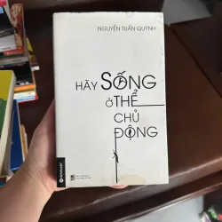 HÃY SỐNG Ở THẾ CHỦ ĐỘNG - K4 1024889