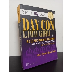 Dạy Con Làm Giàu - Tập 5: Để Có Sức Mạnh Về Tài Chính (2014) - Robert T. Kiyosaki, Sharon L. Lechter Mới 80% HCM.ASB0602 68933