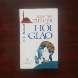 [Sách Tôn Giáo] Bước Vào Thế Giới Hồi Giáo (V. S. Naipaul) - Đạo Hồi & Muhammad