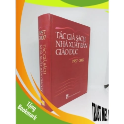 (TẶNG BOOKMARK) Tác giả sách nhà xuất bản Giáo dục 1957 2007 mới 80% bìa cứng RBK.RBK1409