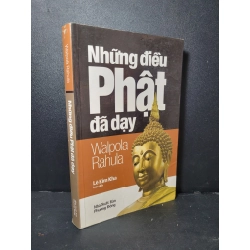 Những điều Phật đã dạy mới 80% bẩn bìa, ố 2011 Walpola Rahula HCM2205 TÂM LINH - TÔN GIÁO - THIỀN