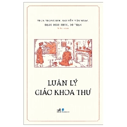 Luân Lý Giáo Khoa Thư - Trần Trọng Kim, Nguyễn Văn Ngọc, Đặng Đình Phúc, Đỗ Thận