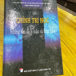 CHÍNH TRỊ HỌC-NHỮNG VẤN ĐỀ LÝ LUẬN VÀ THỰC TIỄN