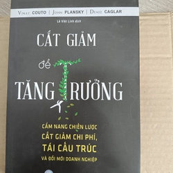 SÁCH CẮT GIẢM ĐỂ TĂNG TRƯỞNG - BÌA CỨNG