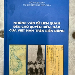 Những vấn đề liên quan đến chủ quyền biển, đảo của Việt Nam trên biển Đông 301679