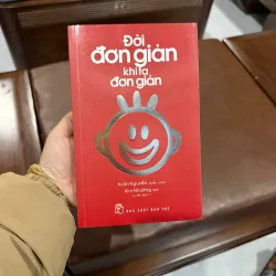 Đời Đơn Giản Khi Ta Đơn Giản – Sống Tối Giản, Sống Nhẹ Nhàng & Hạnh Phúc- K4 1025341