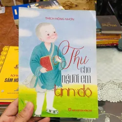 THƯ CHO NGƯỜI EM TỊNH ĐỘ ( NHẮN TRƯỚC KHI ĐẶT) 1013664