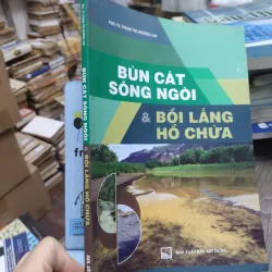 Sách: Bùn cát sông ngòi và bồi lắng hồ chứa - TG: PGS TS Phạm Thị Hương Lan (KT) 738580