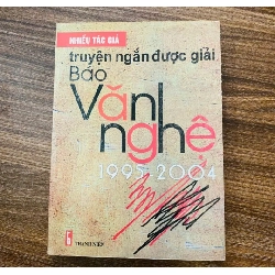 Truyện Ngắn Được Giải Báo Văn Nghệ 1995 2004 (Sách văn học) NBHT060526