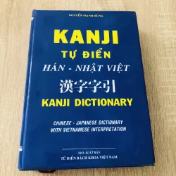 KANJI TỰ ĐIỂN HÁN - NHẬT - VIỆT 