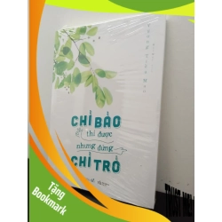 (TẶNG BOOKMARK) Chỉ Bảo Thì Được Nhưng Đừng Chỉ Trỏ Vương Tiểu Mao New 100% RBK.ASB2702