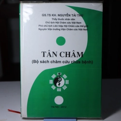 Tân châm (bộ sách châm cứu chữa bệnh) - Nguyễn Tài Thu